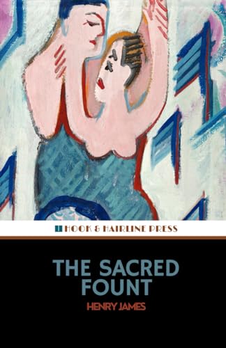 The Sacred Fount: The 1901 Literary Classic von Independently published